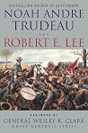 Robert E. Lee: Lessons in Leadership