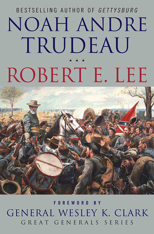 Robert E. Lee: Lessons in Leadership (Great Generals)