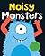 Bright Baby Noisy Monsters (Bright Baby Sound Books)