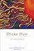 Dhaka Dust by Dilruba Ahmed
