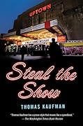 Steal the Show: A Willis Gidney Mystery
