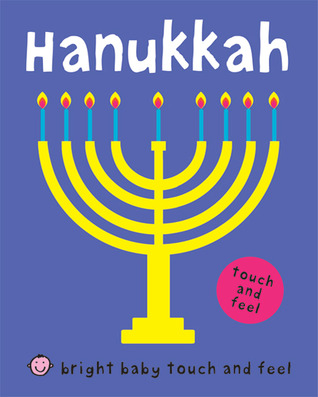 Bright Baby Touch and Feel Hanukkah (Board Book)