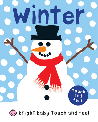 Bright Baby Touch and Feel Winter (Bright Baby Touch and Feel) [Board book]