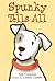 Spunky Tells All