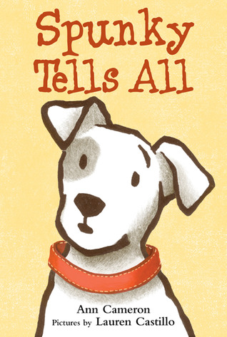 Spunky Tells All (Hardcover)