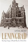 Leningrad: The Epic Siege of World War II, 1941-1944