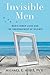 Invisible Men by Michael E. Addis