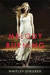 Melody Burning by Whitley Strieber Melody Burning by Whitley Strieber