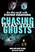 Chasing Ghosts, Texas Style On the Road with Everyday Paranormal by Brad Klinge