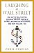 Laughing at Wall Street by Chris Camillo