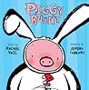 Piggy Bunny by Rachel Vail
