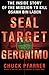 SEAL Target Geronimo: The Inside Story of the Mission to Kill Osama bin Laden