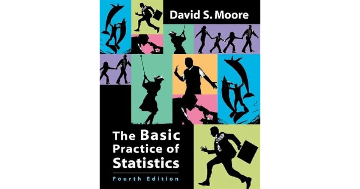 The Basic Practice of Statistics by David S. Moore