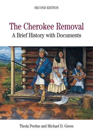 The Cherokee Removal: A Brief History with Documents, 2nd Edition (Paperback)