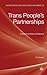 Trans People’s Partnerships: Towards an Ethics of Intimacy (Palgrave Macmillan Studies in Family and Intimate Life)