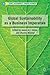 Global Sustainability as a Business Imperative by James A.F. Stoner
