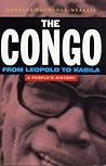 The Congo from Leopold to Kabila: A People's History