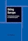 Using Europe: territorial party strategies in a multi-level system (Devolution) Using Europe: territorial party strategies in a multi-level system (Devolution)