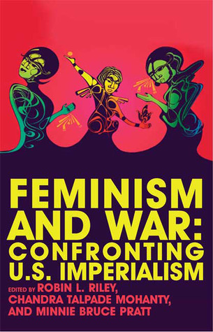 Feminism and War: Confronting U.S. Imperialism (Paperback)
