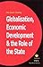 Globalisation, Economic Development & the Role of the State