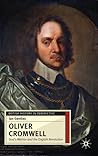 Oliver Cromwell: God's Warrior and the English Revolution (British History in Perspective, 26)