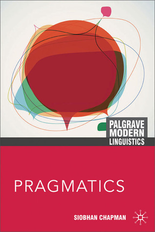 Pragmatics (Macmillan Modern Linguistics, 6)