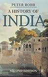 A History of India by Peter  Robb