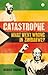 Catastrophe by Richard Bourne