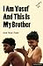 I am Yusuf and This Is My Brother (Modern Plays)