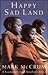 Happy Sad Land