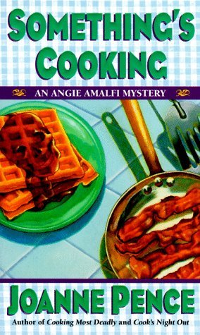 Something's Cooking (Angie Amalfi, #1)