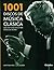 1001 discos de música clásica que hay que escuchar antes de morir