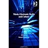 Music, Electronic Media and Culture