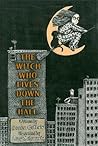 The Witch Who Lives Down the Hall by Donna Guthrie