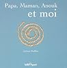 Papa, Maman, Anouk et moi