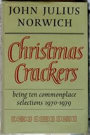 Christmas Crackers: Being Ten Commonplace Selections, 1970-1979