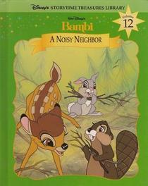 Walt Disney's Bambi - A Noisy Neighbor (Disney's Storytime Treasures Library, Vol. 12)