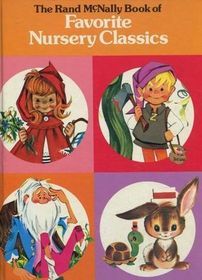 The Rand McNally Book of Favorite Nursery Classics