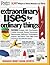 Extraordinary Uses For Ordinary Things by Reader's Digest Association