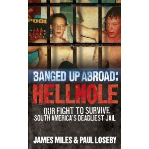 Banged Up Abroad: Hellhole: Our Fight to Survive South America's Prison System