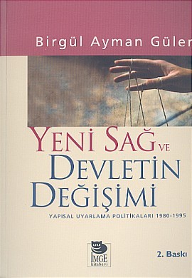 Yeni Sağ ve Devletin Değişimi: Yapısal Uyarlama Politikaları (1980 - 1995)