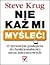 Nie każ mi myśleć! O życiowym podejściu do funkcjonalności st... by Steve Krug