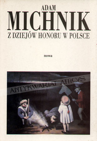 Z dziejów honoru w Polsce: Wypisy więzienne