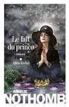 Le Fait du prince by Amélie Nothomb