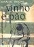 Vinho e Pão by Ignazio Silone