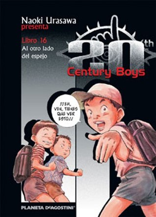 20th Century Boys, Libro 16: Al otro lado del espejo (20th Century Boys, #16)