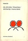 De Uitvreter ~ Titaantjes ~ Dichtertje ~ Mene Tekel
