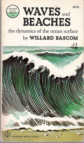 Waves and Beaches: The Dynamics of the Ocean Surface (Paperback)