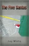 The Five Santas by Jay Mims