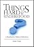 Things Hard to Be Understood: A Handbook of Biblical Difficulties